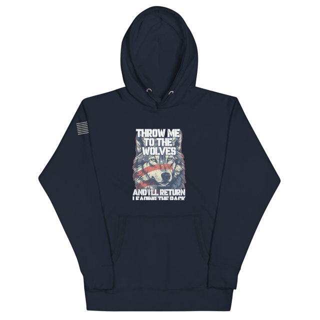 Throw Me To The Wolves And I'll Return Leading The Pack Unisex Hoodie, second view