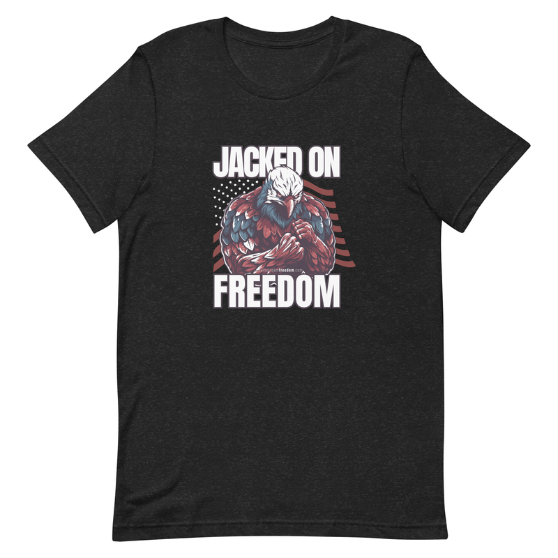 Jacked On Freedom t-shirt