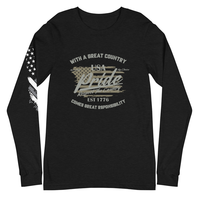 With A Great Country Comes Great Responsibility Unisex Long Sleeve Tee