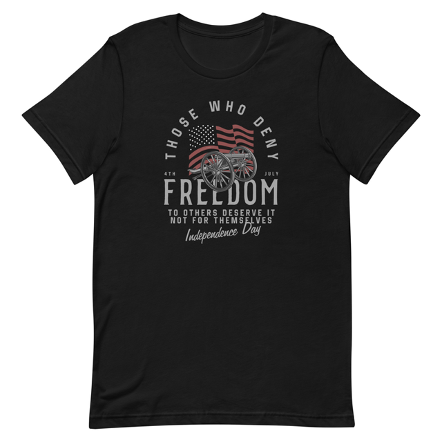 Those Who Deny Freedom To Others, Deserve It Not For Themselves t-shirt, second view