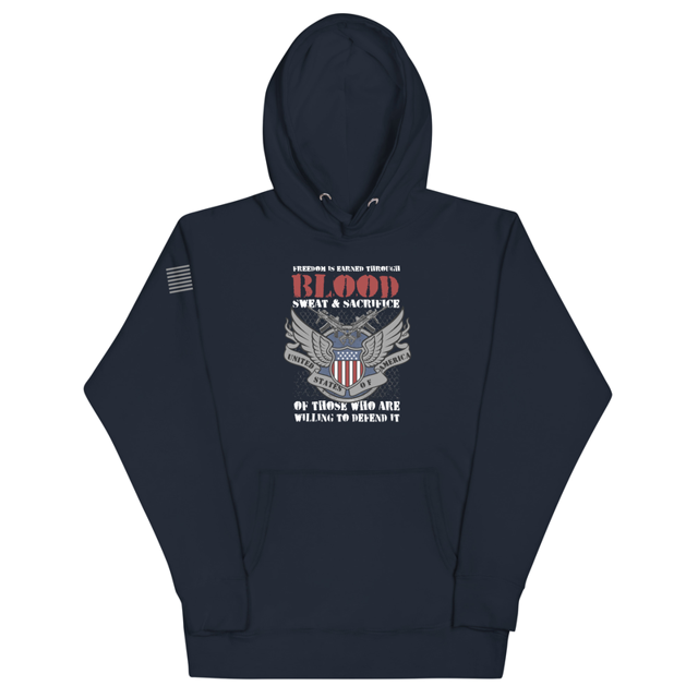 Freedom is Earned Through Blood Sweat & Sacrifice Of Those Who Are Willing To Defend It Unisex Hoodie, second view