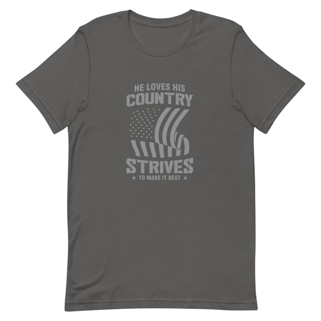 He Loves His Country Strives To Make It Best t-shirt in Asphalt, product mockup