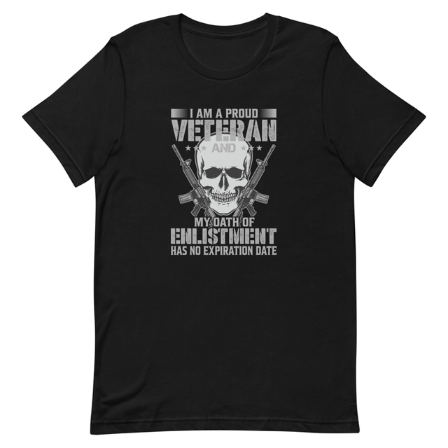 I Am A Proud Veteran and My Oath Of Enlistment Has No Expiration Date Unisex t-shirt, second view