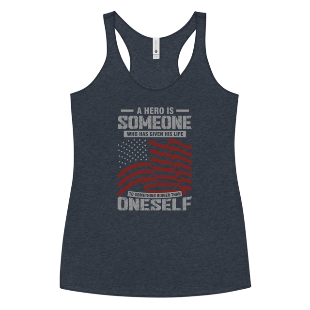 A Hero Is Someone Who Has Given His Life To Something Bigger Than Oneself Women's Tank Top, second view