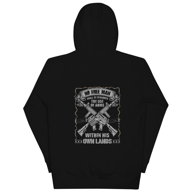 No Free Man Shall Be Debarred The use Of Arms Within His Own Lands Unisex Hoodie (Back Design)