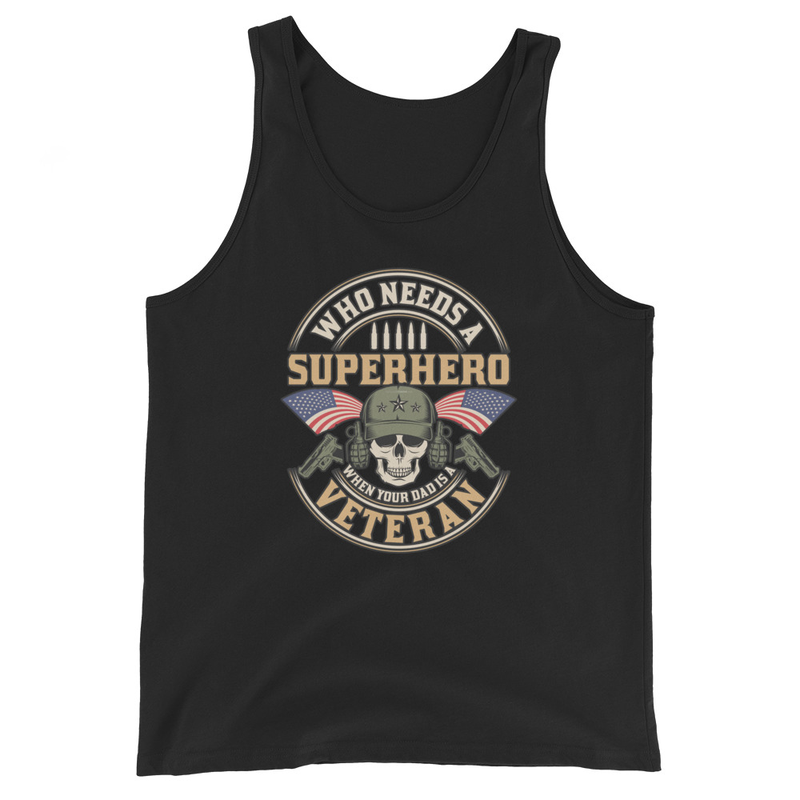 Who Needs A Superhero When Your Dad Is A Veteran Men's Tank Top