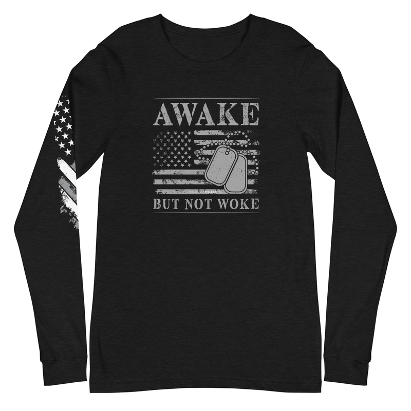 Awake But Not Woke Unisex Long Sleeve Tee