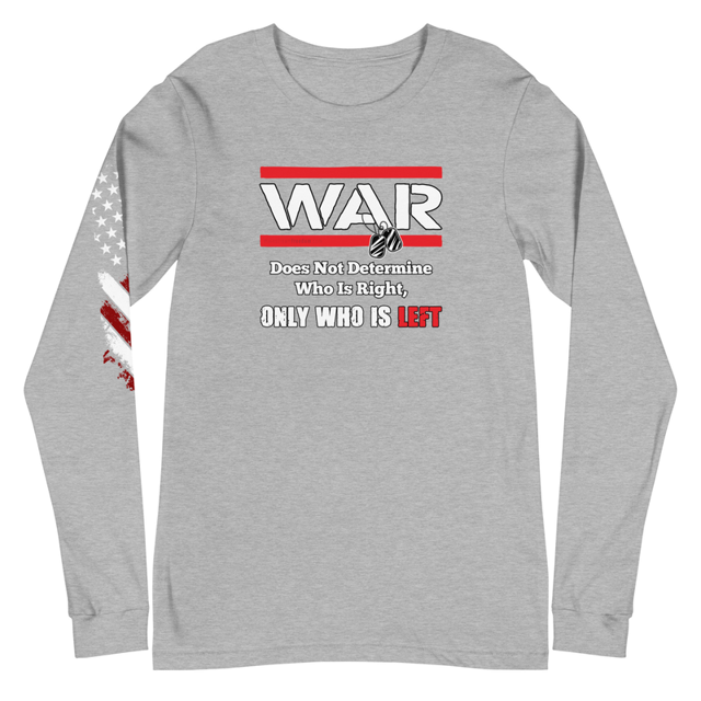 War Doesn't Determine Who Is Right long sleeve tee in Athletic Heather, product mockup