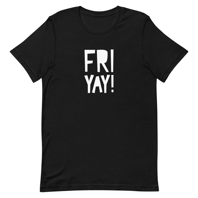 Fri Yay Unisex t-shirt, second view
