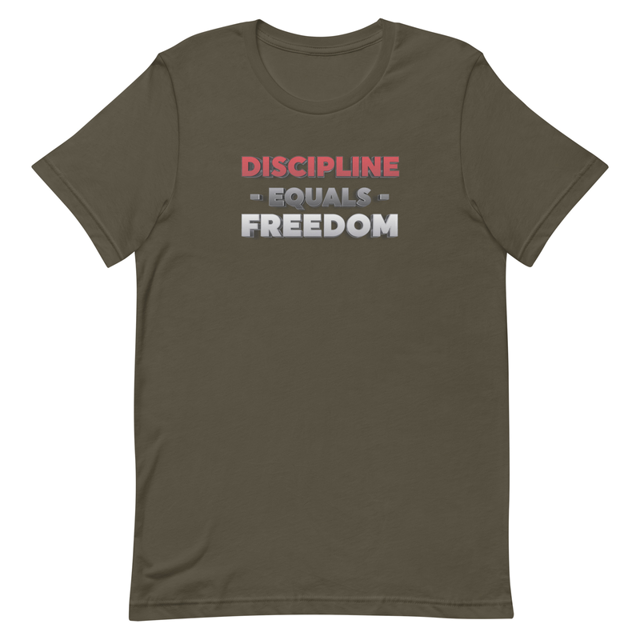 Discipline Equals Freedom t-shirt in Army