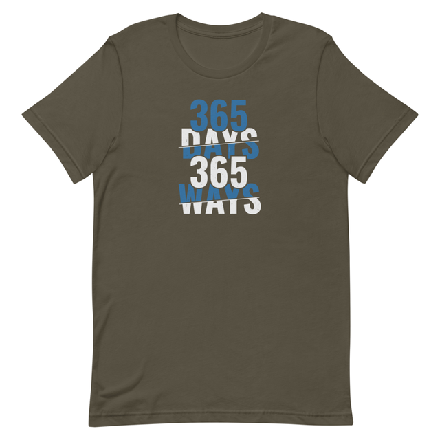 365 Days 365 Ways t-shirt in army green, product mockup
