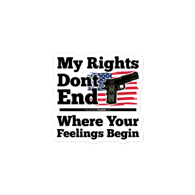 My Rights Don't End Where Your Feelings Begin sticker in white, product mockup