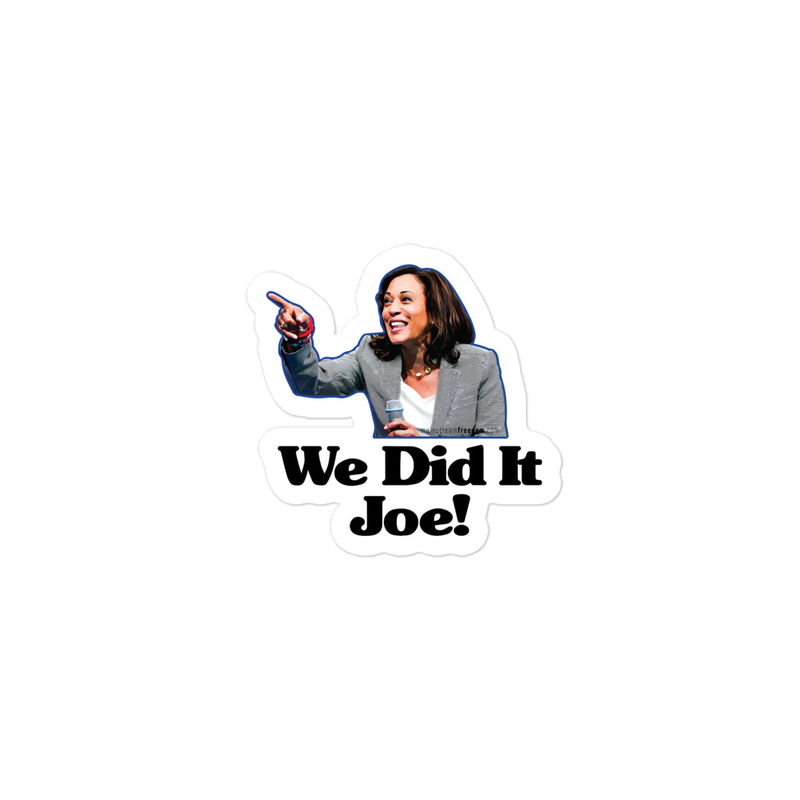 We Did It Joe Bubble-free stickers