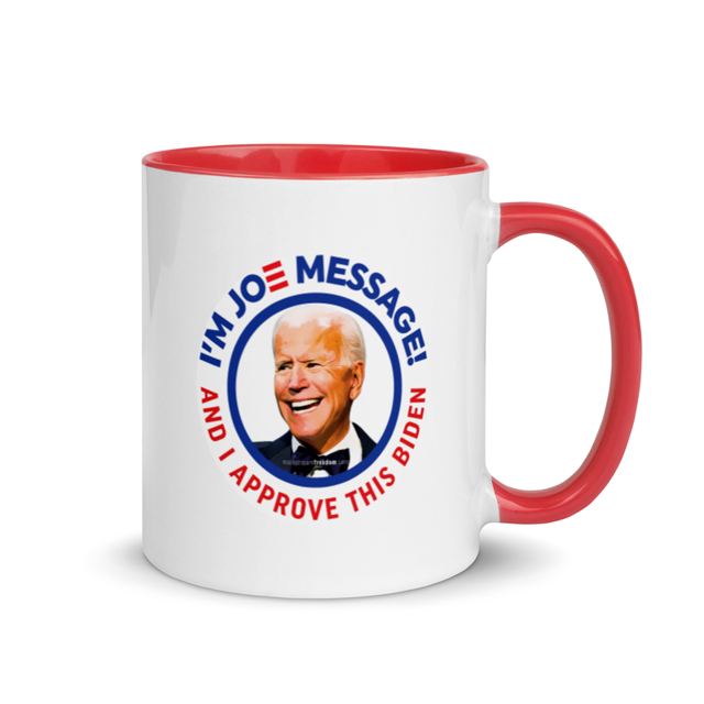 I'm Joe Message And I Approve This Biden mug in red colorway