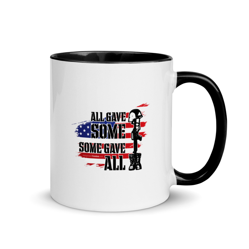 All Gave Some, Some Gave All Mug with Color Insidec