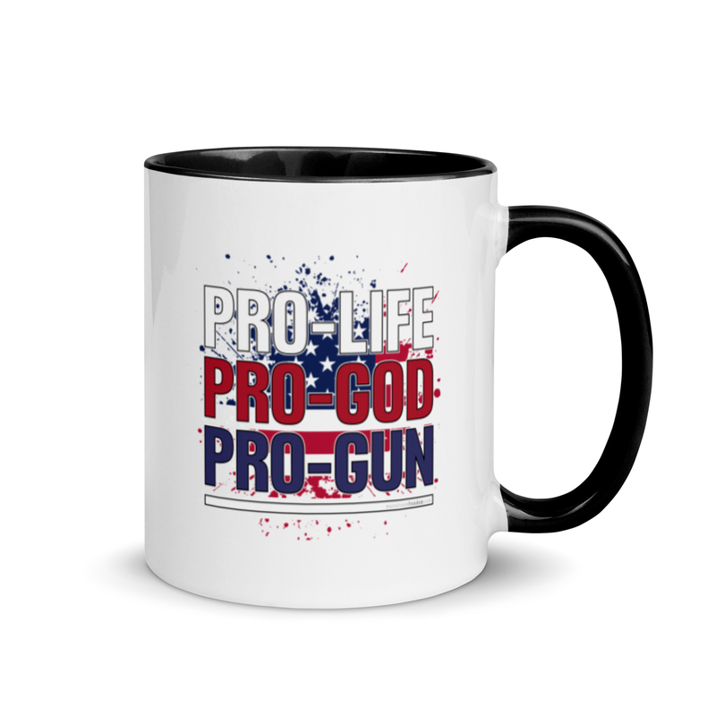 Pro-Life Pro-God Pro-Gun Mug with Color Inside
