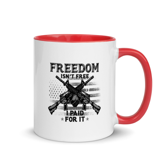 Freedom Isn't Free, I Paid For It Mug with Color Inside in red, product mockup