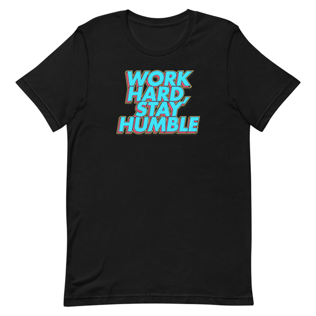 Work Hard, Stay Humble Unisex t-shirt, second view