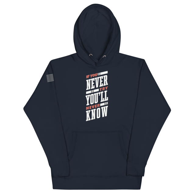 If You Never Try You'll Never Know Unisex Hoodie, second view