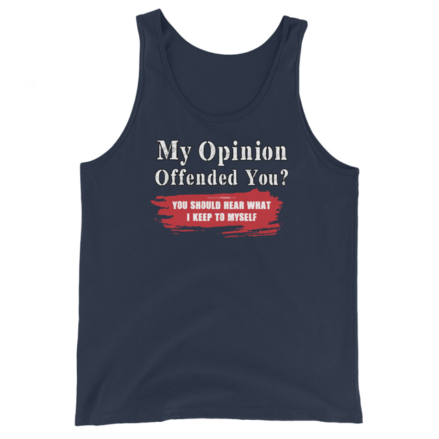 My Opinion Offended You? You Should Hear What I Keep To Myself - Men's Tank Top, second view