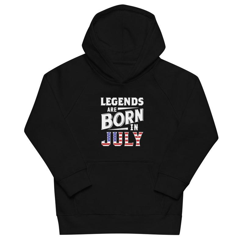 Legends Are Born In July Kids eco Independence Day hoodie