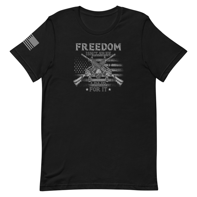Freedom Isn't Free, I Paid For It Unisex t-shirt, second view
