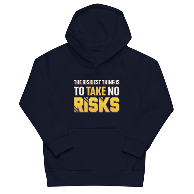 The Riskiest Thing Is To Take No Risks kids hoodie in French Navy