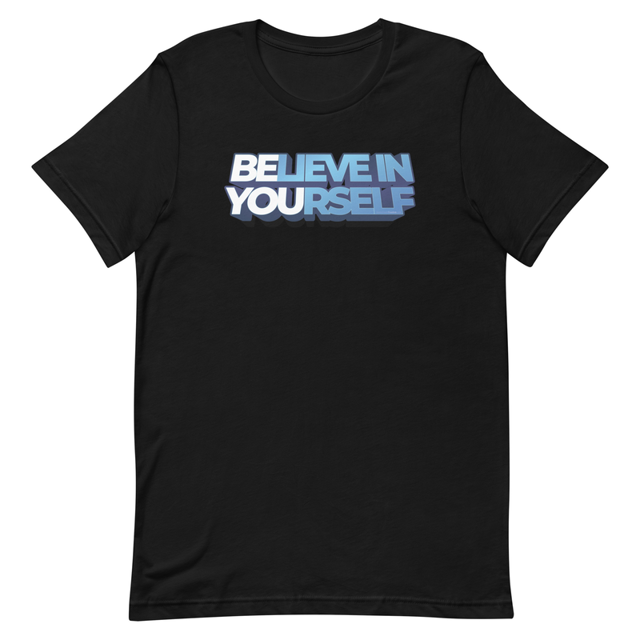 Believe In Yourself Unisex Motivational t-shirt, second view