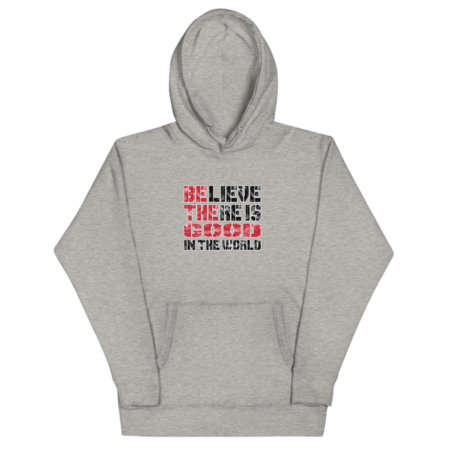 Believe There Is Good In The World hoodie in Carbon Grey, product mockup