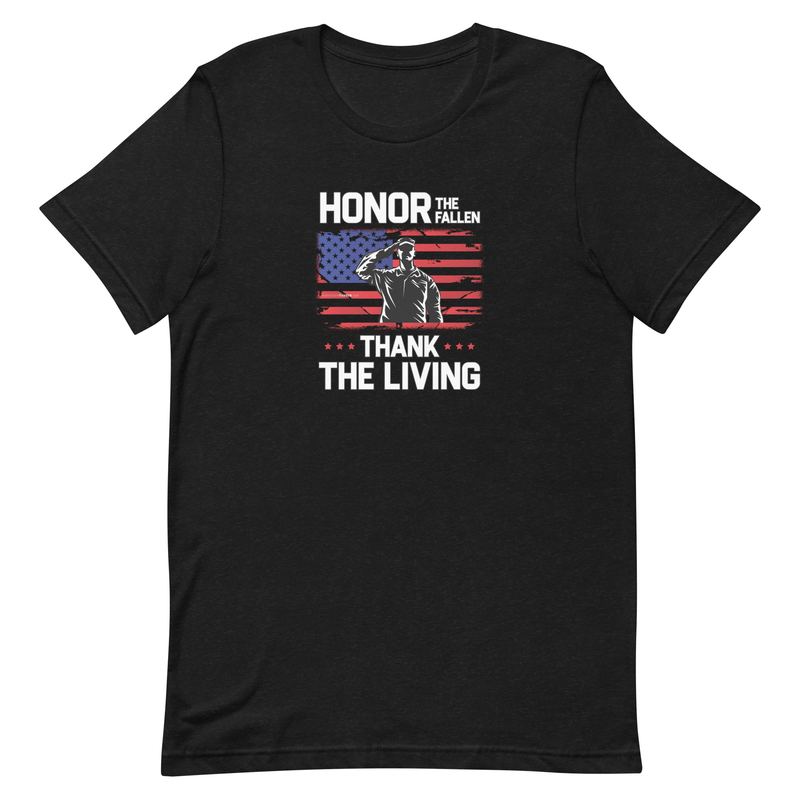 Honor The Fallen Thank The Living Memorial Day Unisex t-shirt