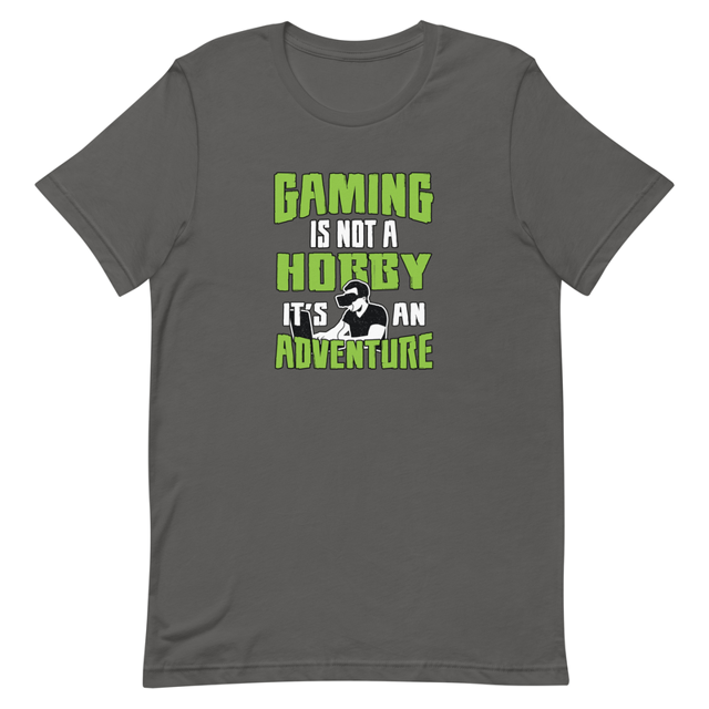 Gaming Is Not A Hobby It's An Adventure t-shirt in Asphalt