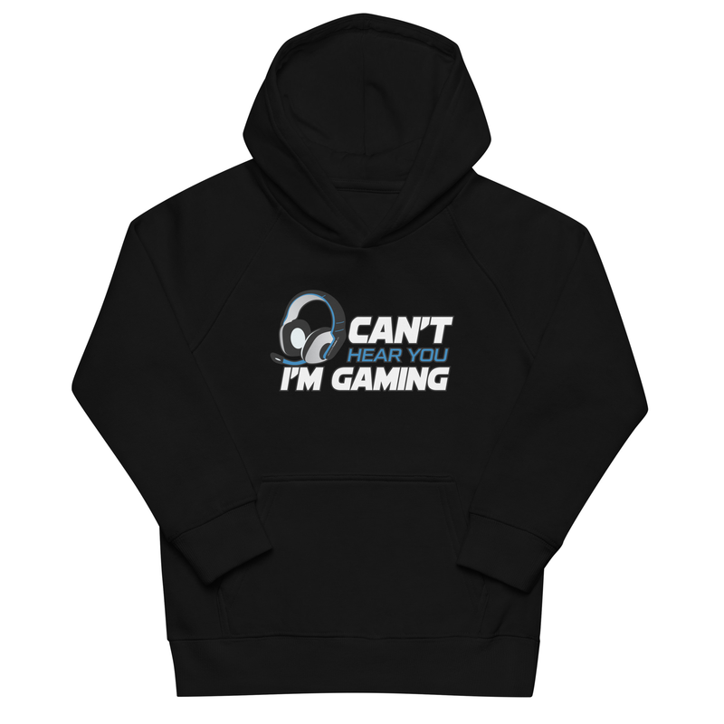 Can't Hear You I'm Gaming Kids eco hoodie