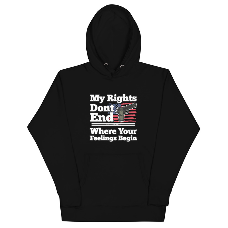 My Rights Don't End Where Your Feelings Begin Unisex Hoodie
