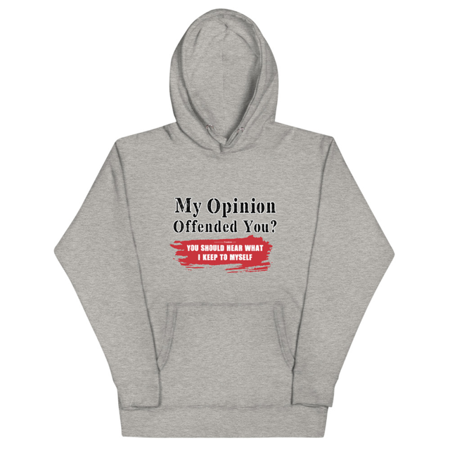 My Opinion Offended You hoodie in carbon grey, product mockup