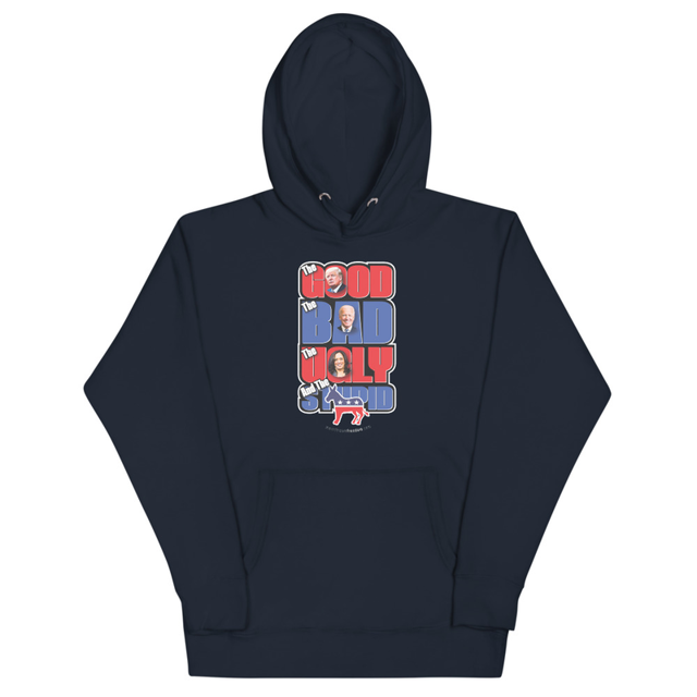 Good, Bad, Ugly, Stupid Political Unisex Hoodie, second view
