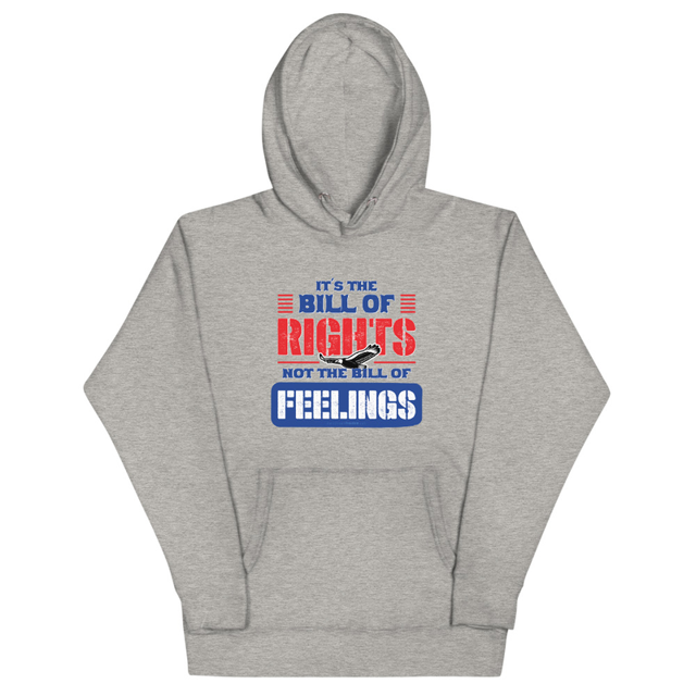 Its The Bill Of Rights Not The Bill of Feelings hoodie in carbon grey, product mockup