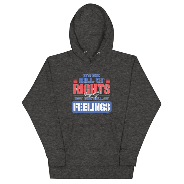 Its The Bill Of Rights Not The Bill of Feelings hoodie in charcoal heather, product mockup