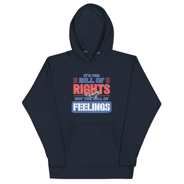 Its The Bill Of Rights Not The Bill of Feelings Unisex Hoodie, second view