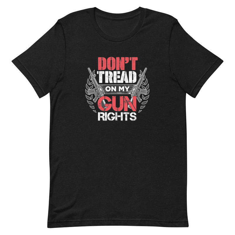 Don't Tread on my Gun Rights Short-sleeve unisex t-shirt
