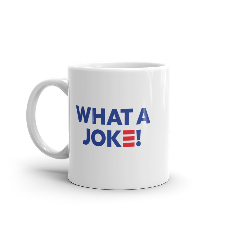 What A Joke White glossy mug
