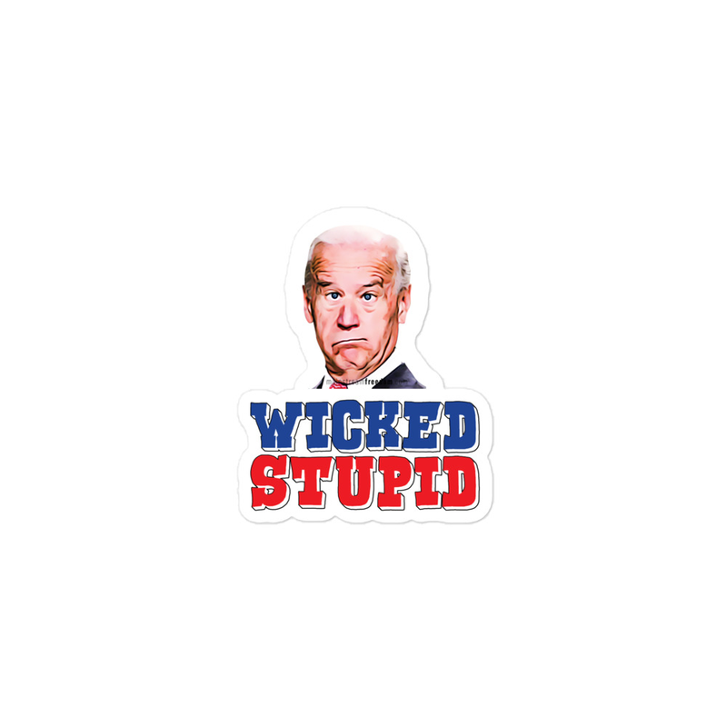 Wicked Stupid Bubble-free stickers