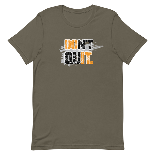 Don't Quit motivational t-shirt in army