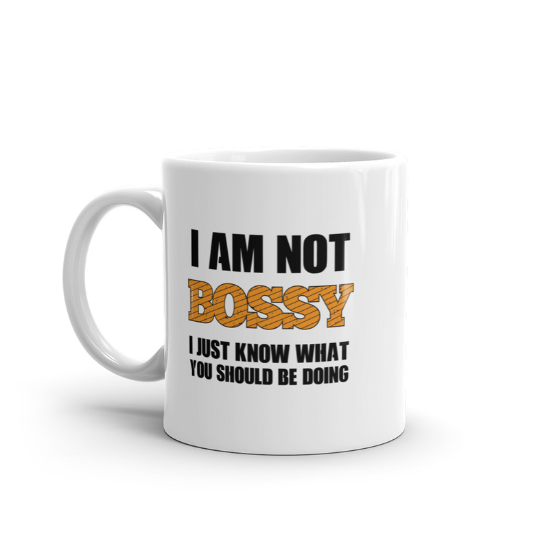 I Am Not Bossy White glossy mug