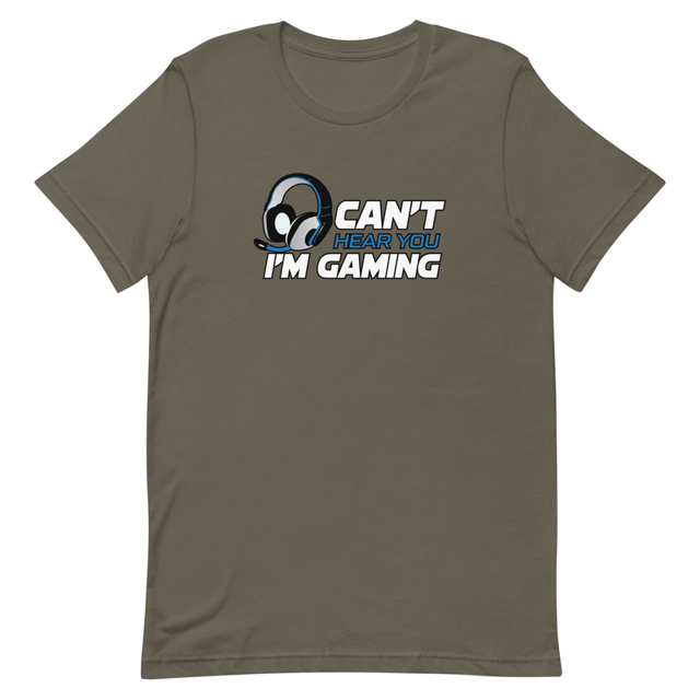 Can't Hear You I'm Gaming t-shirt in Army, product mockup