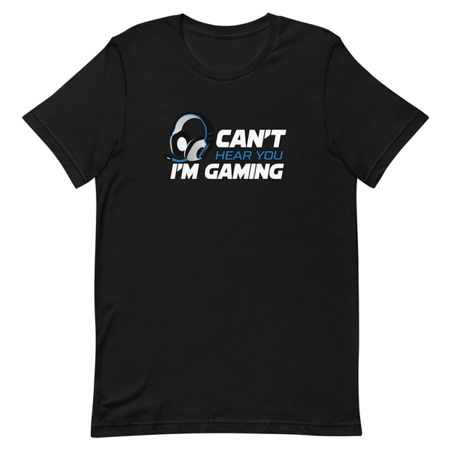 Can't Hear You I'm Gaming Short-sleeve unisex t-shirt, second view