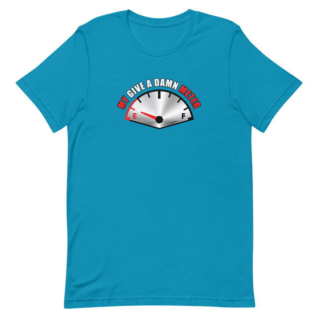 My Give A Damn Meter t-shirt in aqua