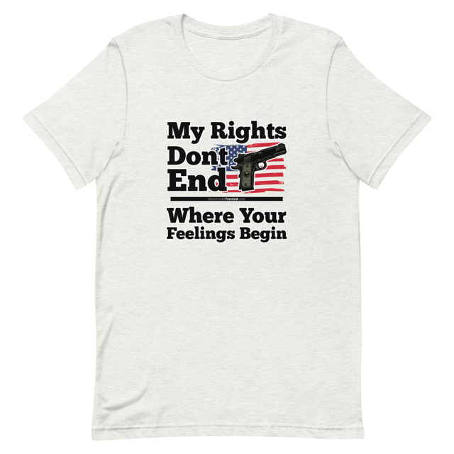 My Rights Don't End Where Your Feelings Begin t-shirt in ash colorway, product mockup