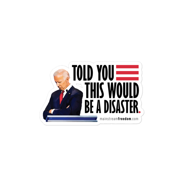 Told You This Would Be A Disaster sticker in white, product mockup