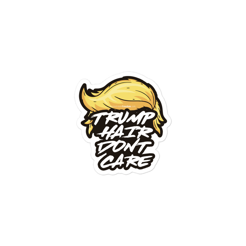 Trump Hair Don't Care Bubble-free stickers