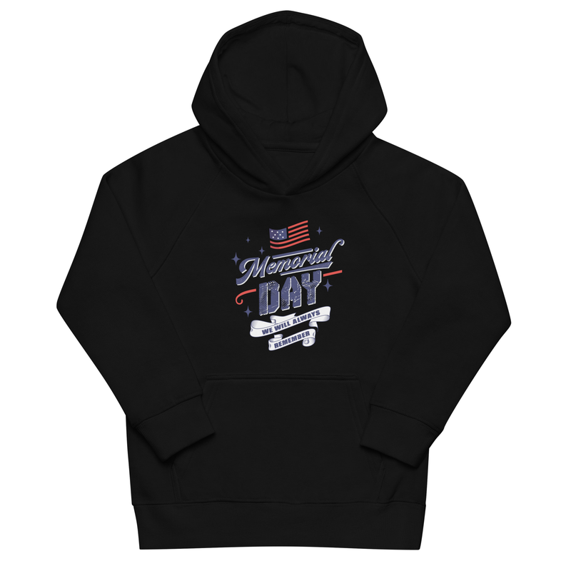 Memorial Day We Will Always Remember Kids eco hoodie